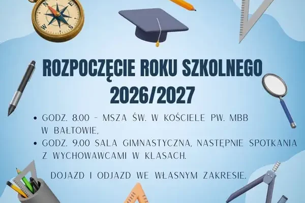 Uroczyste rozpoczęcie roku szkolnego 2026/2027 w Bałtowie