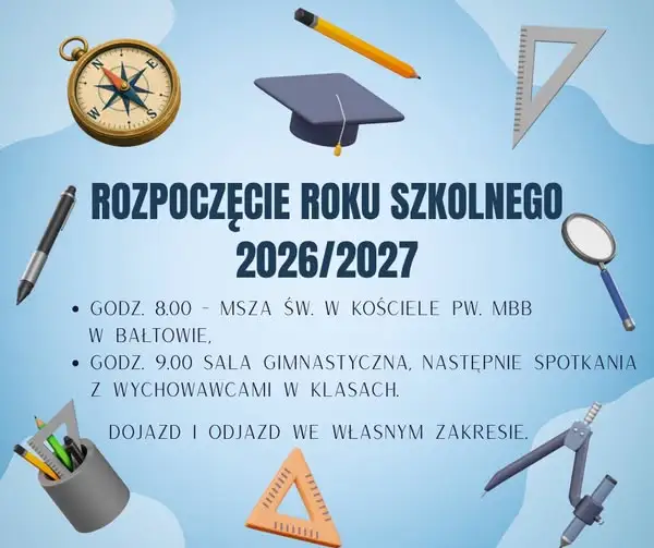 Uroczyste rozpoczęcie roku szkolnego 2026/2027 w Bałtowie