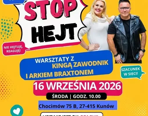 Warsztaty „STOP HEJT” w Kunowie – uczniowie LO III Broniewski spotkają się z Kingą Zawodnik i Arkiem Braxtonem