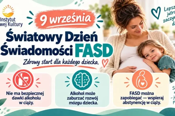 Światowy Dzień Świadomości FASD – alkohol w ciąży to ryzyko, którego można uniknąć