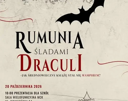 Rumunia śladami Draculi – spotkanie z historią i legendą w Ostrowcu Świętokrzyskim